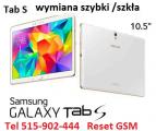 Samsung Galaxy Tab S T805 T800 wymiana zbitej szybki