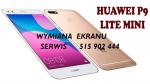 Wymiana szybki Huawei P9 Lite Mini wyswietlacza ekranu