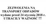 Zezwolenia na transport odpadów wydane przed 24 stycznia 2018 r. utraciły ważność!!!