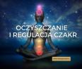 Uzdrawianie Czakr energetycznych