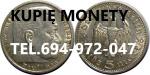 KUPIĘ monety KOLEKCJE MONET SREBRNE,ZŁOTE,OKOLICZNOŚCIOWE TELEFON 694972047