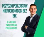 POZYCZKI POZABANKOWE POD ZASTAW NIERUCHOMOSCI BEZ BIK