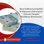 Skup Zadłużonych Spółek/ Kompensata Zobowiązań/ Ochrona Zarządu/ Konfiskata Rozszerzona